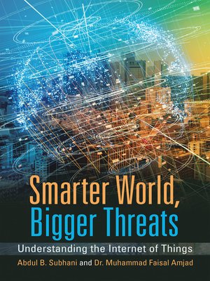 cover image of Smarter World, Bigger Threats